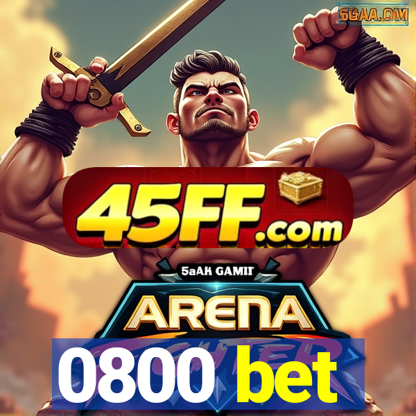 0800 bet